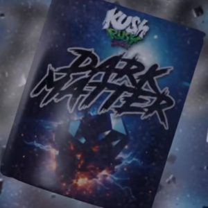 Dark Matter Kush Rush Strain